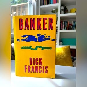 Banker by Dick Francis (Novel)